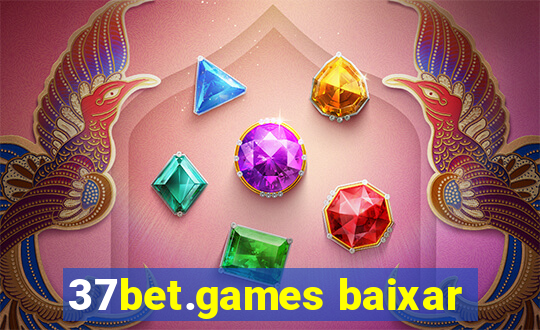 37bet.games baixar